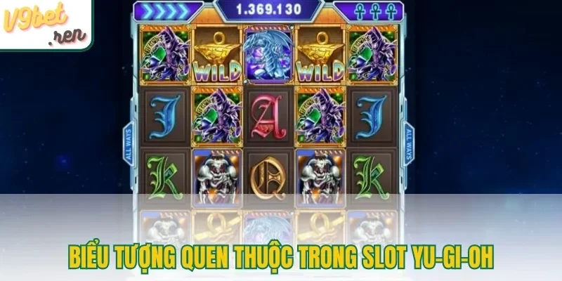 Biểu tượng quen thuộc trong slot YU-GI-OH