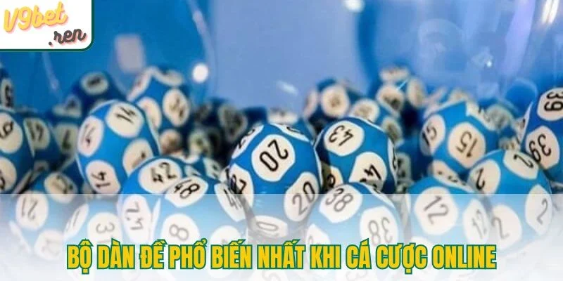 Bộ dàn đề phổ biến nhất khi cá cược online